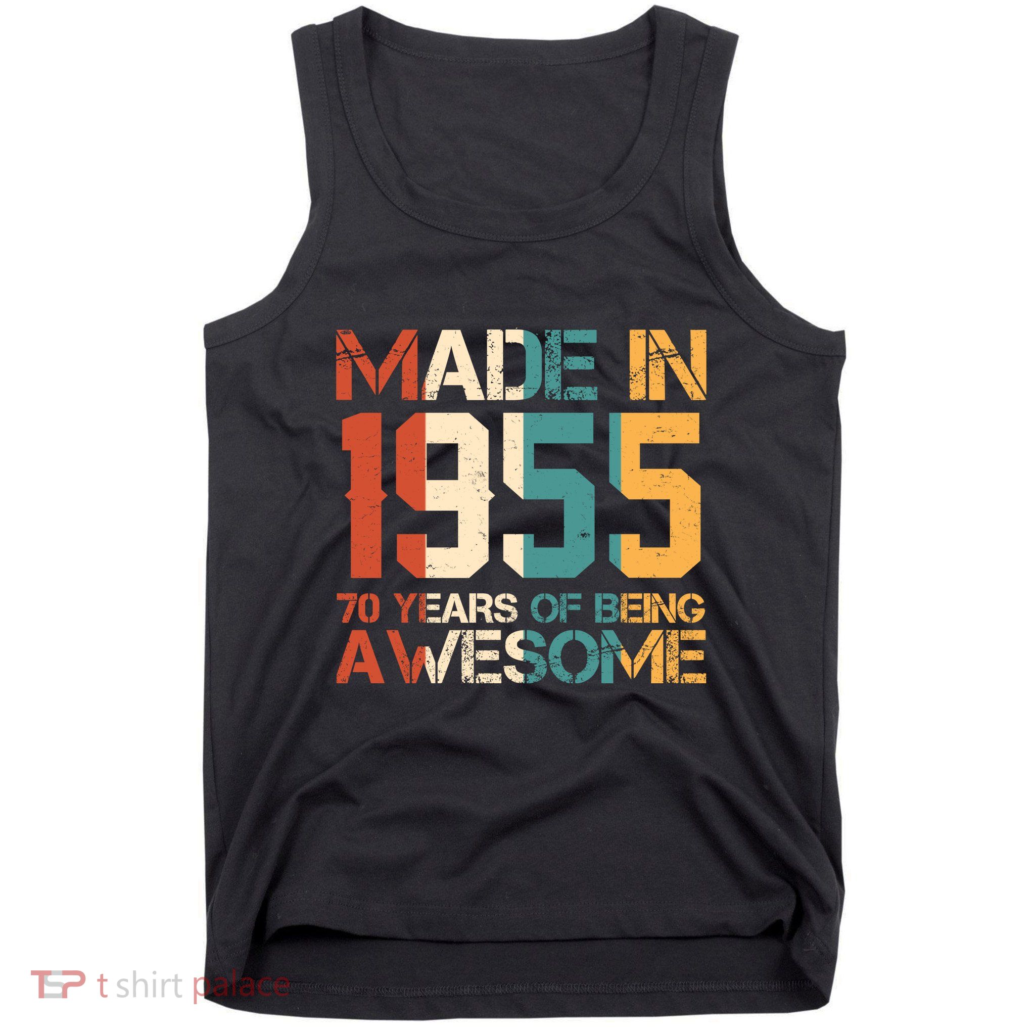 Retro Made In 1955 70 Years Of Being Awesome Birthday Tank Top