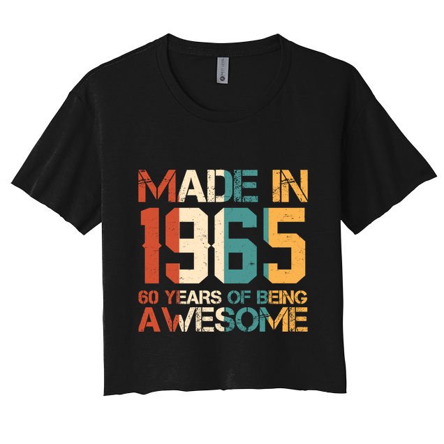Retro Made In 1965 60 Years Of Being Awesome Birthday Crop Top