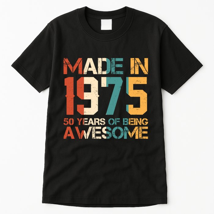 Retro Made In 1975 50 Years Of Being Awesome Birthday Tall T-Shirt