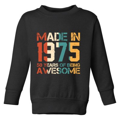 Retro Made In 1975 50 Years Of Being Awesome Birthday Toddler Sweatshirt