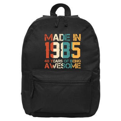 Retro Made In 1985 40 Years Of Being Awesome Birthday 16 in Basic Backpack