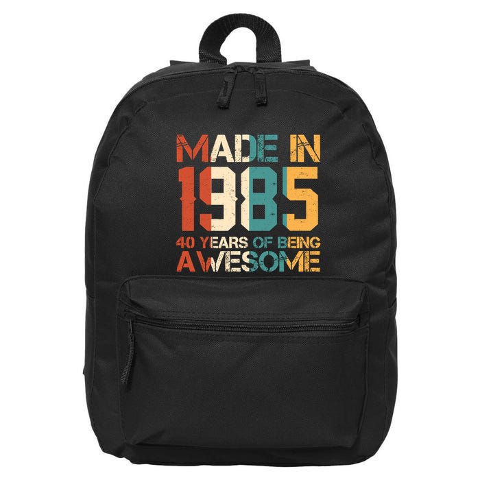 Retro Made In 1985 40 Years Of Being Awesome Birthday 16 in Basic Backpack