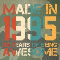 Retro Made In 1995 30 Years Of Being Awesome Birthday Legacy Tie Dye Trucker Hat