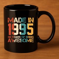 Retro Made In 1995 30 Years Of Being Awesome Birthday 11oz C Handle Ceramic Mug