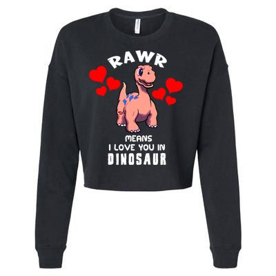 Rawr Means I Love You In Dinosaur Brontosaurus Design Gift Cropped Pullover Crew
