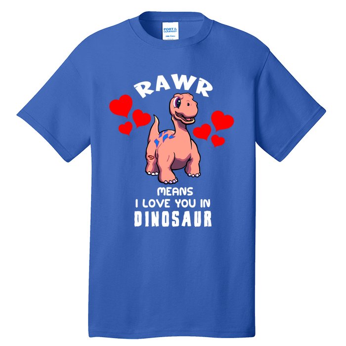 Rawr Means I Love You In Dinosaur Brontosaurus Design Gift Tall T-Shirt