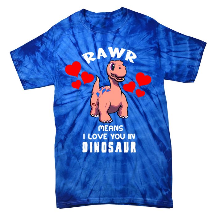 Rawr Means I Love You In Dinosaur Brontosaurus Design Gift Tie-Dye T-Shirt