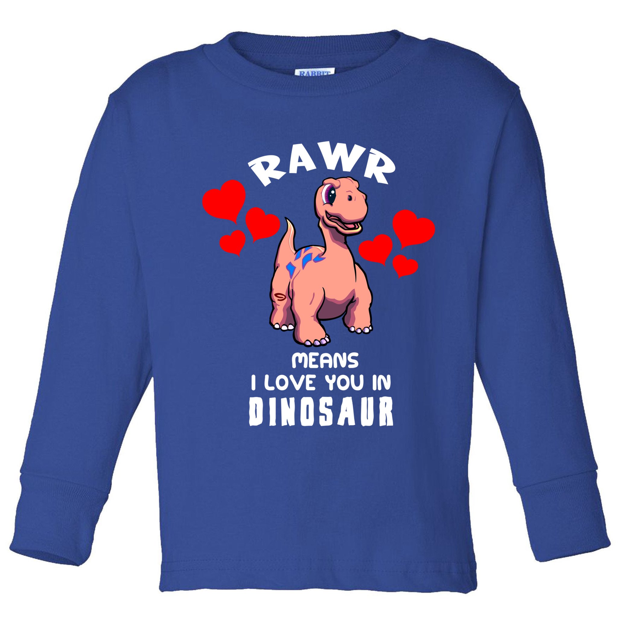 Rawr Means I Love You In Dinosaur Brontosaurus Design Gift Toddler Long Sleeve Shirt