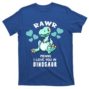 Rawr Means I Love You In Dinosaur T Rex Design Gift T-Shirt