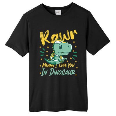 Rawr Means I Love You In Dinosaur Design And Gift Tall Fusion ChromaSoft Performance T-Shirt