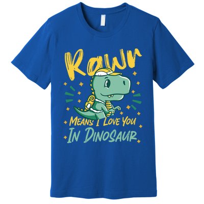 Rawr Means I Love You In Dinosaur Design And Gift Premium T-Shirt