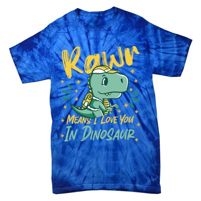 Rawr Means I Love You In Dinosaur Design And Gift Tie-Dye T-Shirt