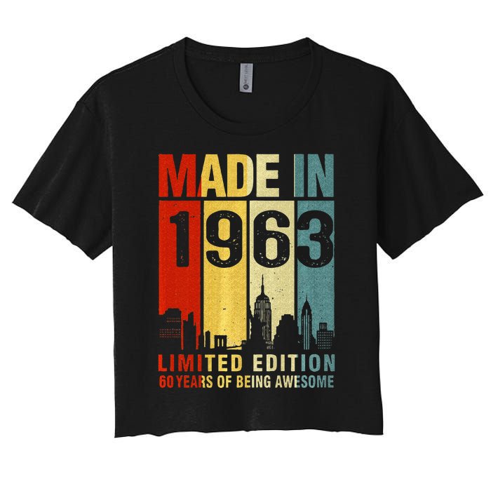 Retro Made In 1963 Limited Edition 60 Years Of Being Awesome Women's Crop Top Tee