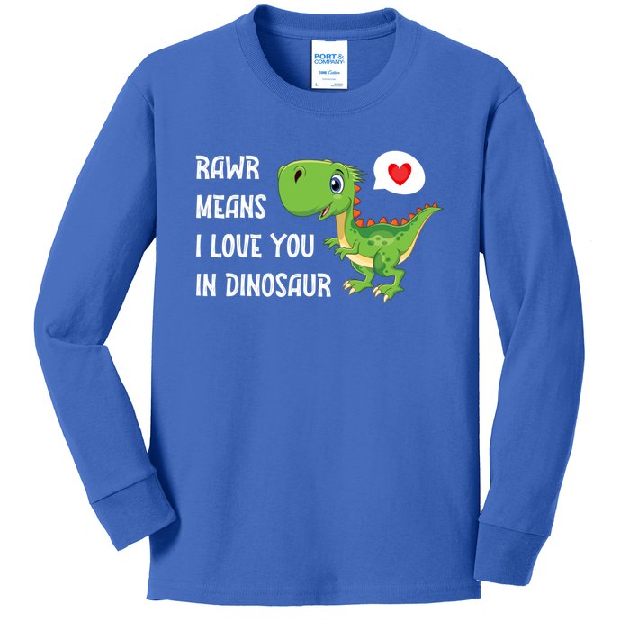 Rawr Means I Love You In Dinosaur Funny Valentine Dinosaur Meaningful Gift Kids Long Sleeve Shirt