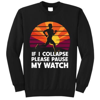 Running Marathon If I Collapse Funny Gift Sweatshirt