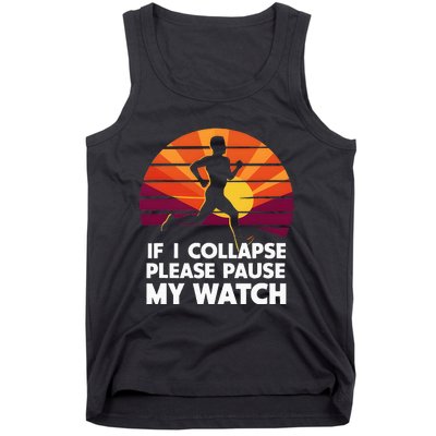 Running Marathon If I Collapse Funny Gift Tank Top