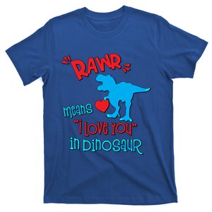 Rawr Means I Love You In Dinosaur Funny Valentine Gift T-Shirt