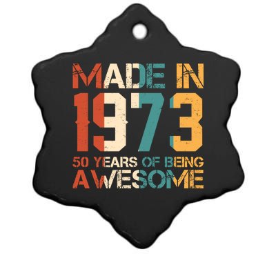 Retro Made In 1973 50 Years Of Being Awesome Birthday Ceramic Star Ornament