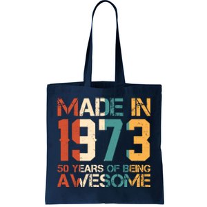 Retro Made In 1973 50 Years Of Being Awesome Birthday Tote Bag