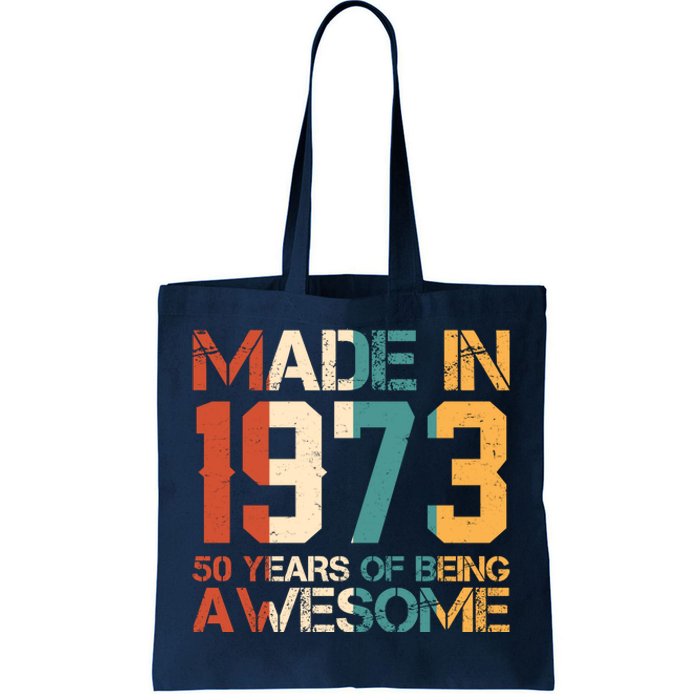 Retro Made In 1973 50 Years Of Being Awesome Birthday Tote Bag