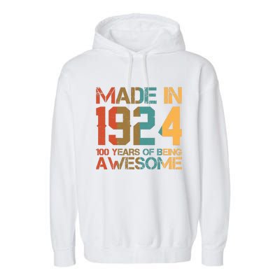 Retro Made In 1924 100 Years Of Being Awesome Birthday Garment-Dyed Fleece Hoodie