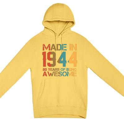 Retro Made In 1944 80 Years Of Being Awesome Birthday Premium Pullover Hoodie