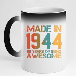 Retro Made In 1944 80 Years Of Being Awesome Birthday 11oz Black Color Changing Mug