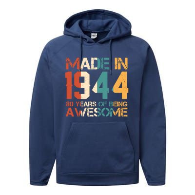 Retro Made In 1944 80 Years Of Being Awesome Birthday Performance Fleece Hoodie