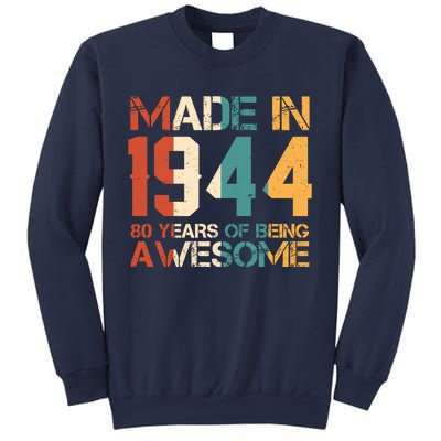 Retro Made In 1944 80 Years Of Being Awesome Birthday Sweatshirt