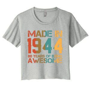 Retro Made In 1944 80 Years Of Being Awesome Birthday Women's Crop Top Tee