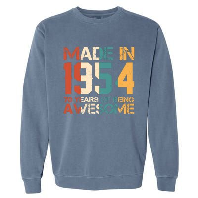 Retro Made In 1954 70 Years Of Being Awesome Birthday Garment-Dyed Sweatshirt