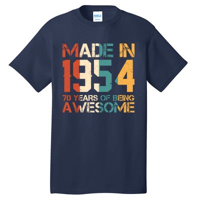 Retro Made In 1954 70 Years Of Being Awesome Birthday Tall T-Shirt