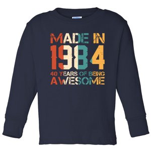 Retro Made In 1984 40 Years Of Being Awesome Birthday Toddler Long Sleeve Shirt