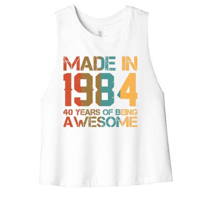 Retro Made In 1984 40 Years Of Being Awesome Birthday Women's Racerback Cropped Tank