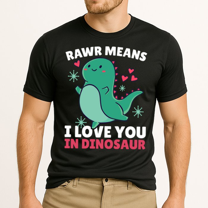 Rawr Means I Love You In Dinosaur Gift Cooling Performance Crew T-Shirt