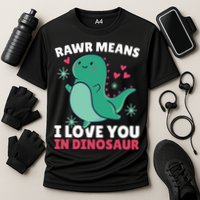 Rawr Means I Love You In Dinosaur Gift Cooling Performance Crew T-Shirt