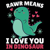 Rawr Means I Love You In Dinosaur Gift Cooling Performance Crew T-Shirt