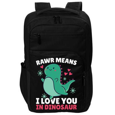 Rawr Means I Love You In Dinosaur Gift Impact Tech Backpack