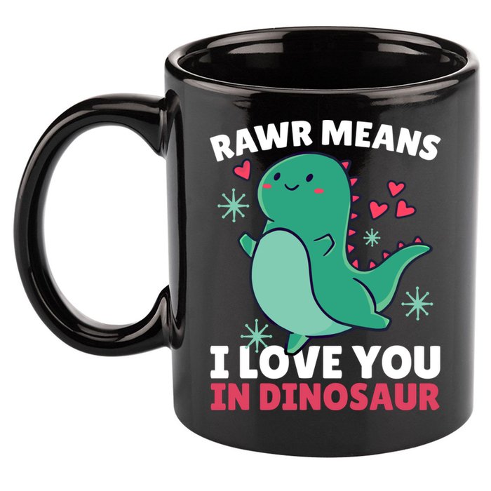 Rawr Means I Love You In Dinosaur Gift 11oz C Handle Ceramic Mug