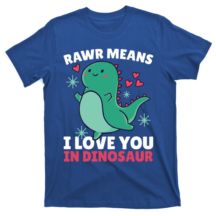 Rawr Means I Love You In Dinosaur Gift T-Shirt