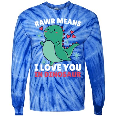 Rawr Means I Love You In Dinosaur Gift Tie-Dye Long Sleeve Shirt