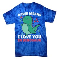 Rawr Means I Love You In Dinosaur Gift Tie-Dye T-Shirt