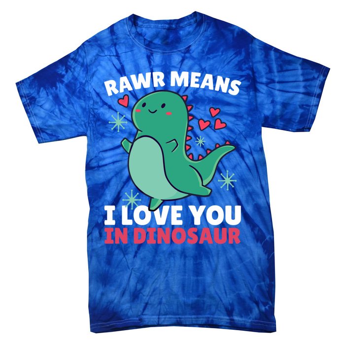 Rawr Means I Love You In Dinosaur Gift Tie-Dye T-Shirt