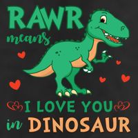 Rawr Means I Love You In Dinosaur Reptiles Png Meaningful Gift Cool Comfort Performance Bucket Hat