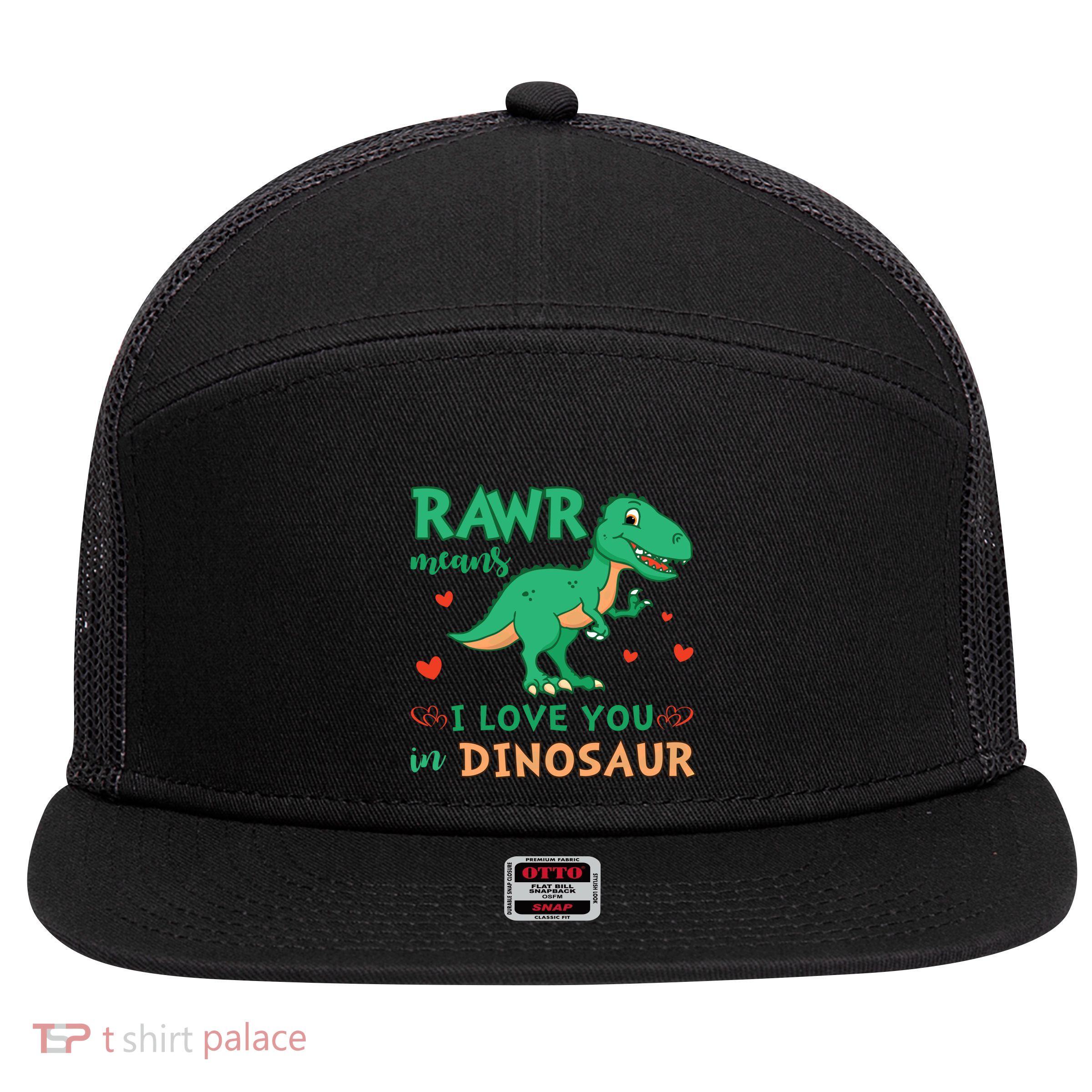 Rawr Means I Love You In Dinosaur Reptiles Png Meaningful Gift 7 Panel Mesh Trucker Snapback Hat