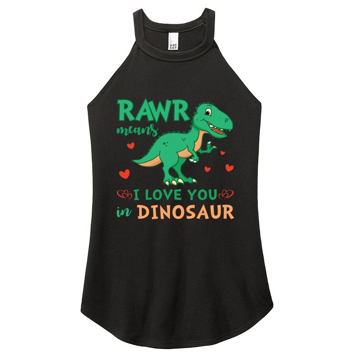 Rawr Means I Love You In Dinosaur Reptiles Png Meaningful Gift Women's Perfect Tri Rocker Tank