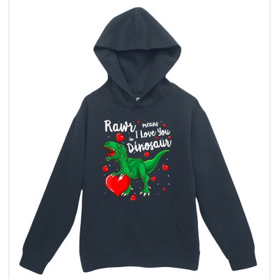 Rawr Means I Love You In Dinosaur Gift Valentines Day Cute Gift Urban Pullover Hoodie