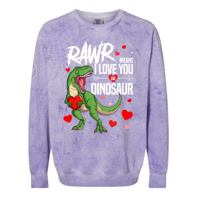 Rawr Means I Love You In Dinosaur T Rex Lover Valentine Funny Gift Colorblast Crewneck Sweatshirt