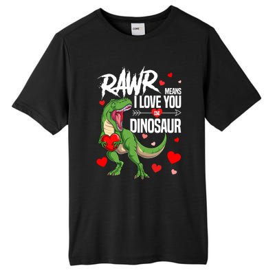 Rawr Means I Love You In Dinosaur T Rex Lover Valentine Funny Gift Tall Fusion ChromaSoft Performance T-Shirt