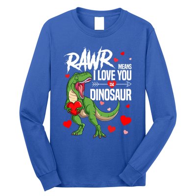 Rawr Means I Love You In Dinosaur T Rex Lover Valentine Funny Gift Long Sleeve Shirt